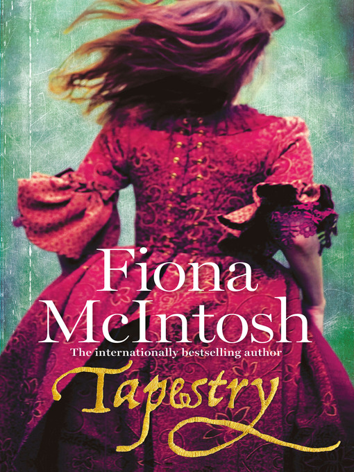Title details for Tapestry by Fiona McIntosh - Wait list